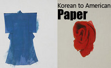 <Paper:Korean to American>, 한지 전시 개최